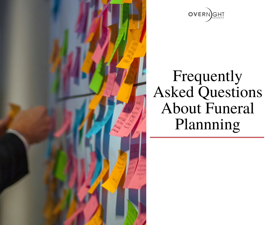 Frequently Asked Questions About Funeral Planning
